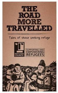 Cover image for The Road More Travelled: Tales of those seeking refuge