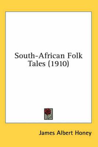 Cover image for South-African Folk Tales (1910)