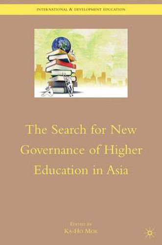 Cover image for The Search for New Governance of Higher Education in Asia