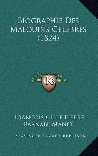 Cover image for Biographie Des Malouins Celebres (1824)