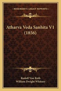 Cover image for Atharva Veda Sanhita V1 (1856)