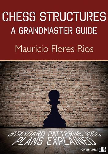 Cover image for Chess Structures: A Grandmaster Guide