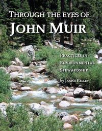 Cover image for Through the Eyes of John Muir: Practices in Environmental Stewardship