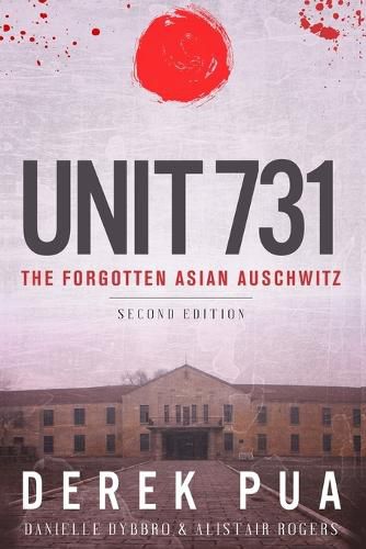 Cover image for Unit 731: The Forgotten Asian Auschwitz