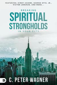 Cover image for Breaking Spiritual Strongholds In Your City