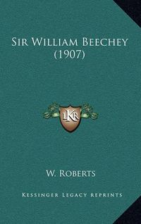 Cover image for Sir William Beechey (1907)