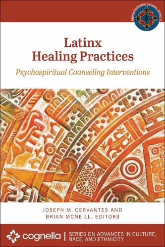 Cover image for Latinx Healing Practices: Psychospiritual Counseling Interventions