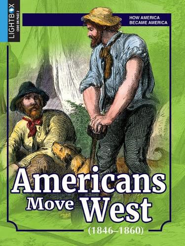 Cover image for Americans Move West (1846-1860)