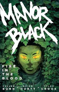 Cover image for Manor Black Volume 2: Fire In The Blood