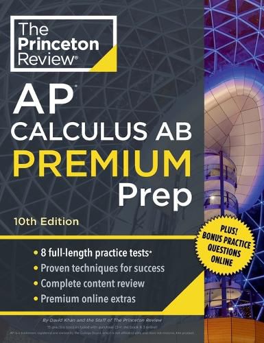 Princeton Review AP Calculus AB Premium Prep, 2024