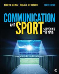 Cover image for Communication and Sport: Surveying the Field