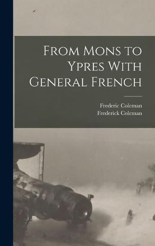 Cover image for From Mons to Ypres With General French