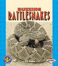 Cover image for Buzzing Rattlesnakes