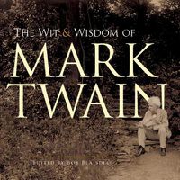Cover image for The Wit and Wisdom of Mark Twain