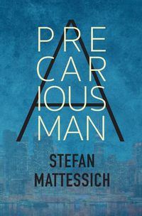 Cover image for A Precarious Man