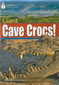 Cover image for Giant Cave Crocs!: Footprint Reading Library 5