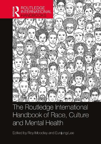 Cover image for The Routledge International Handbook of Race, Culture and Mental Health