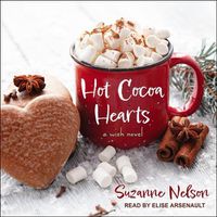 Cover image for Hot Cocoa Hearts: A Wish Novel