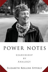 Cover image for Power Notes: Leadership by Analogy