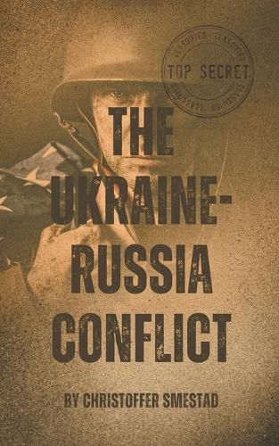 Cover image for The Ukraine-Russia Conflict