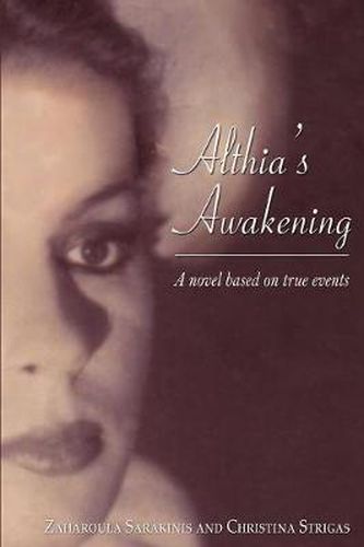 Cover image for Althia's Awakening: A novel based on true events