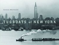 Cover image for Tugboats of New York: An Illustrated History