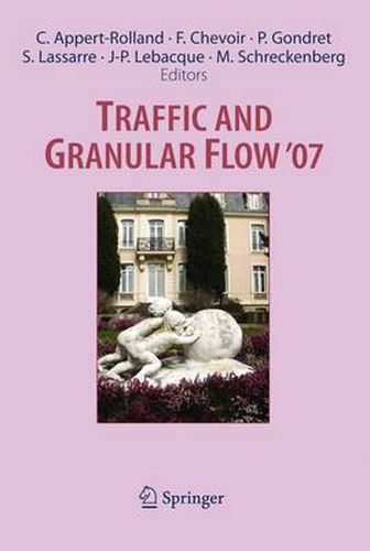 Traffic and Granular Flow ' 07