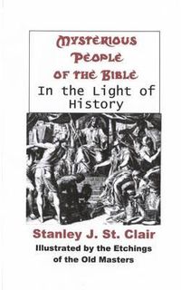 Cover image for Mysterious People Of The Bible In The Light Of History