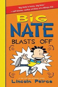 Cover image for Big Nate Blasts Off