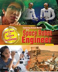 Cover image for Exploring Distant Worlds as a Space Robot Engineer