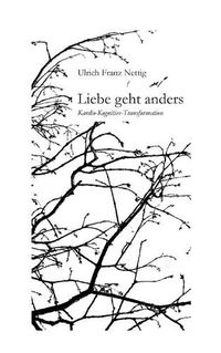 Cover image for Liebe geht anders: Kardio-kognitive Transformation