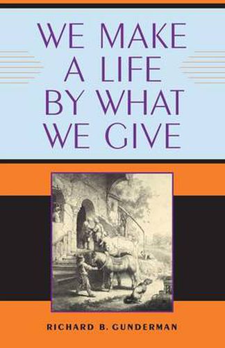 Cover image for We Make a Life by What We Give