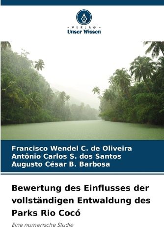 Cover image for Bewertung des Einflusses der vollstaendigen Entwaldung des Parks Rio Coco