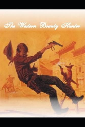 Cover image for The Western Bounty Hunter