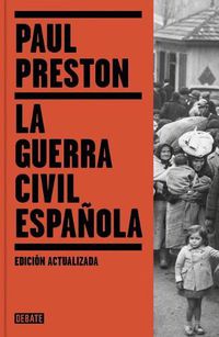 Cover image for La guerra civil espanola / The Spanish Civil War: Reaction Revolution and Reveng e