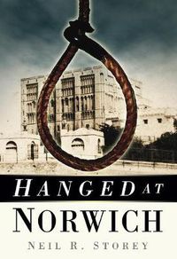 Cover image for Hanged at Norwich