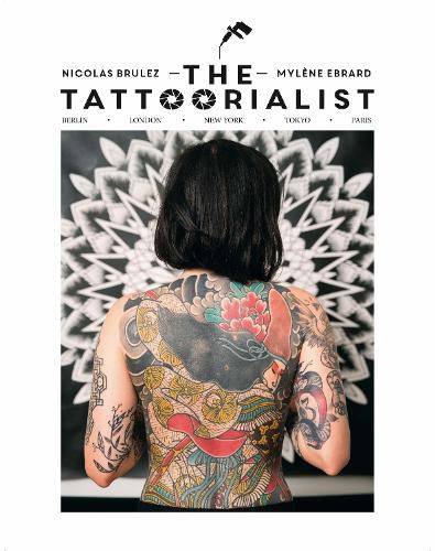 Cover image for The Tattoorialist: Berlin, London, New York, Tokyo, Paris