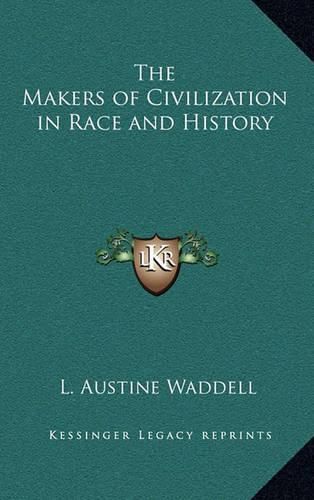 The Makers of Civilization in Race and History