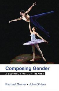Cover image for Composing Gender: A Bedford Spotlight Reader