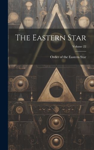 Cover image for The Eastern Star; Volume 22