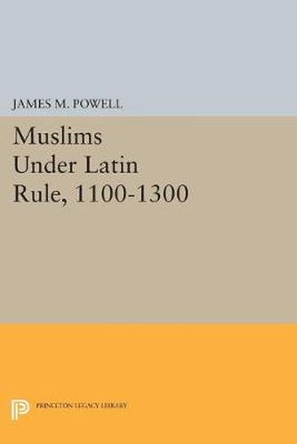 Muslims Under Latin Rule, 1100-1300