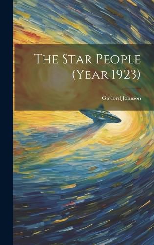 The Star People (Year 1923)