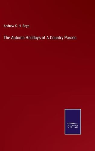 The Autumn Holidays of A Country Parson