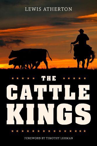 Cover image for The Cattle Kings: Legendary Ranchers of the Old West