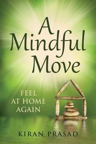 Cover image for A Mindful Move: Feel at home again