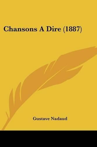 Cover image for Chansons a Dire (1887)