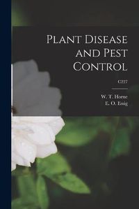 Cover image for Plant Disease and Pest Control; C227