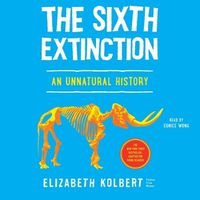 Cover image for The Sixth Extinction (Young Readers Adaptation)