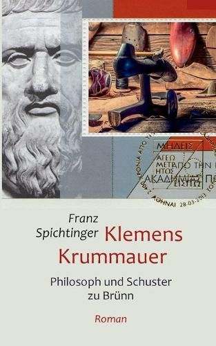 Klemens Krummauer, Philosoph und Schuster zu Brunn: Roman