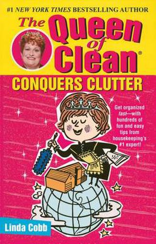 The Queen of Clean Conquers Clutter